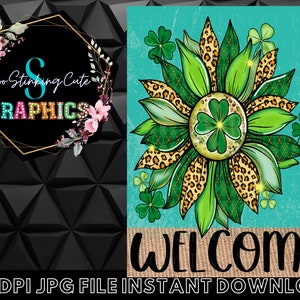 May include: A green and gold shamrock flower with leopard print accents on a turquoise background. The text "Welcome" is on a burlap banner at the bottom of the image.