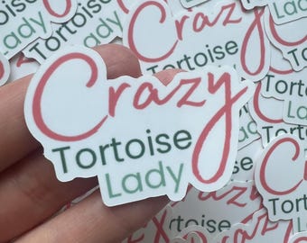 Crazy Tortoise Lady Sticker: Waterproof Vinyl Decal