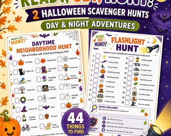 May include: Two printable Halloween scavenger hunt sheets titled Ready, Set, Hunt! featuring a Daytime Neighborhood Hunt with 20 items to find and a Flashlight Hunt with 20 items to find, including a 44 things to find badge and safety rules.
