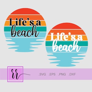 Life&#39;s a Beach Vintage Sunset SVG | Retro Sunset SVG | Striped Circle Sunset | Summer | Cut Files | Instant Download | svg | png | eps | dxf