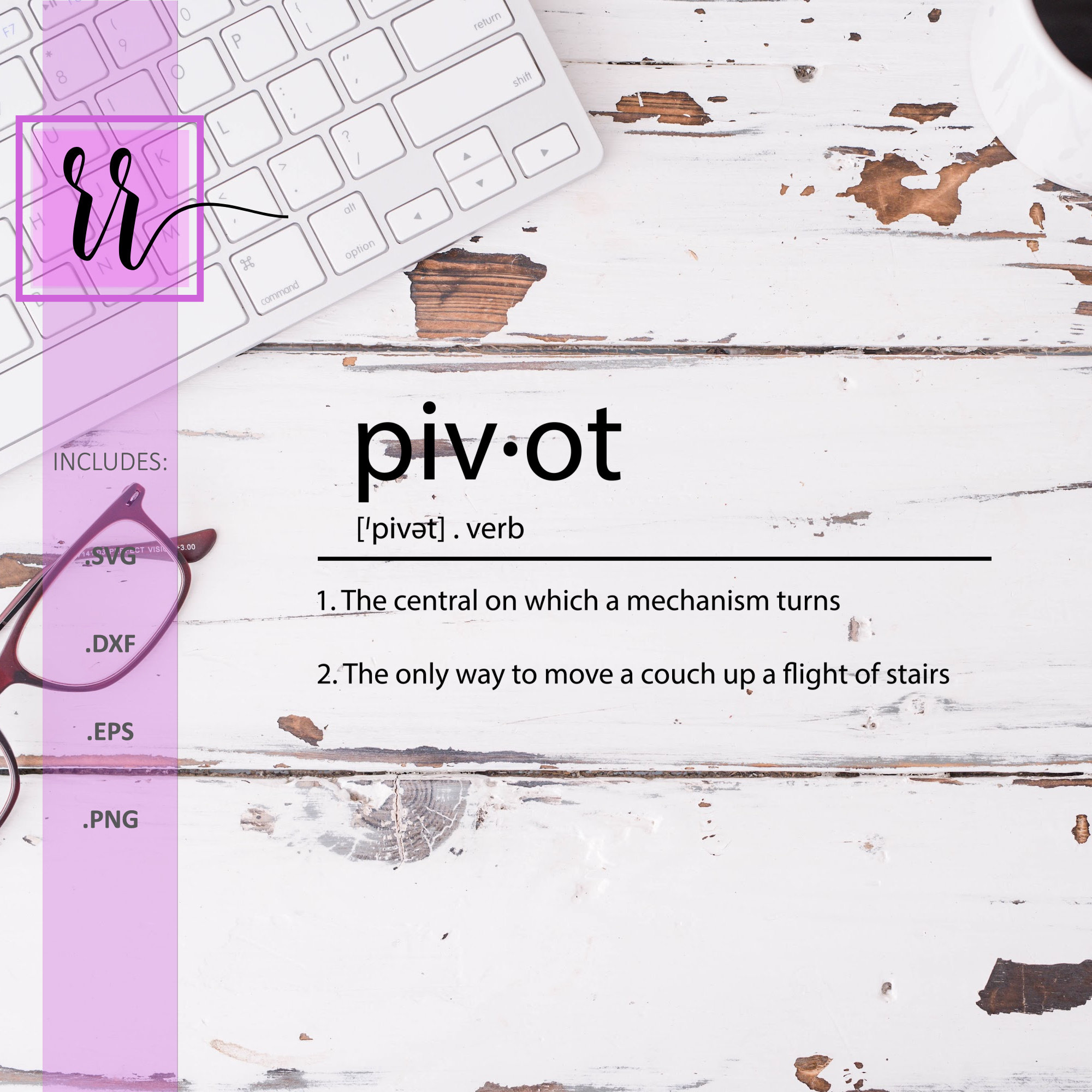 Pivot Definition SVG F.R.I.E.N.D.S Ross PNG Friends TV Show Commercial