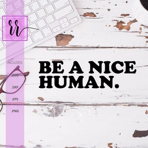 Be a Nice Human SVG / Retro Pink Shirt Day / Mental Health SVG / Be Kind / Stop Bullying / Trendy / Retro / Cut File / Commercial Use