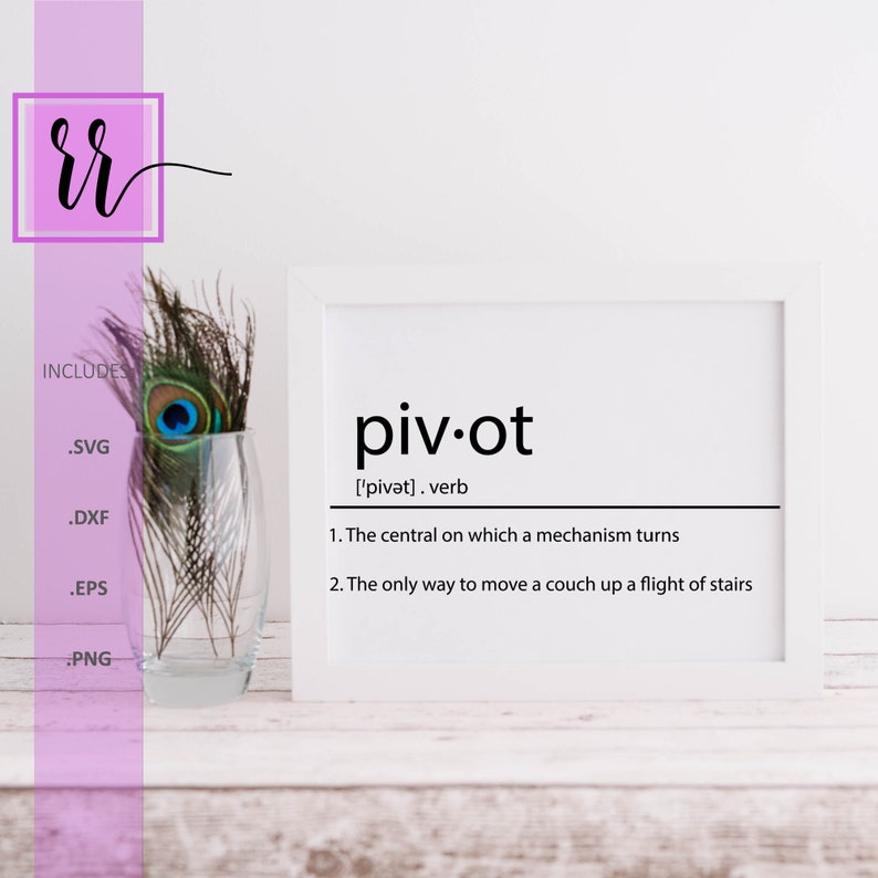 Pivot Definition SVG F.R.I.E.N.D.S Ross PNG Friends TV Show Commercial