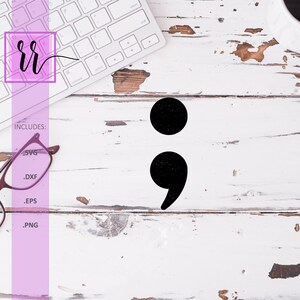 Semi Colon SVG | Mental Health Awareness SVG | Self Love SVG | Distressed | Inspirational | Mental Health | You Are Enough | Positive Vibes