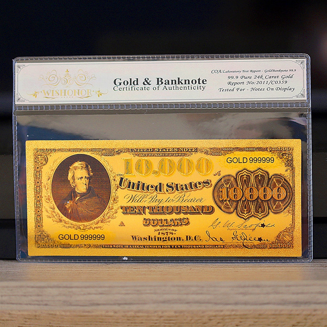 100mg 24K Gold 1878 10,000 Dollars Legal Tender Currency Banknote W/white COA Etsy
