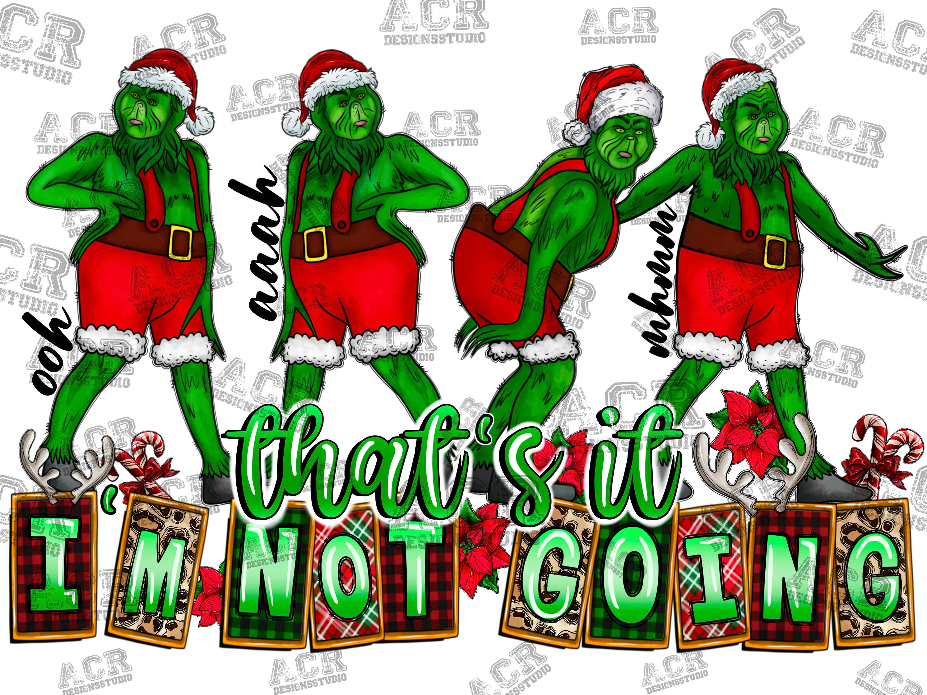 Grinch Ooh Ahh Thats It Im Not Going Grinch Ooh Ahh Thats It Im Not Going