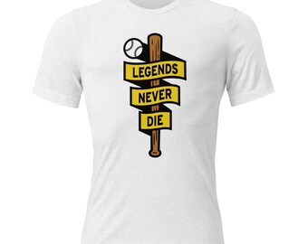 May include: White t-shirt with a brown baseball bat and a yellow banner that reads "Legends Never Die".