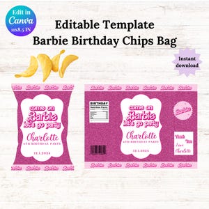 May include: Pink glitter-textured chip bag template with the text "come on Barbie let's go party" and "Charlotte 6th Birthday Party 12.1.2024". The top of the bag reads "Barbie" repeatedly. Includes a Canva edit option.