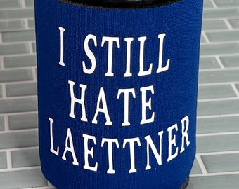 I Still Hate Laettner Cozie - Kentucky Wildcats Basketball Gift