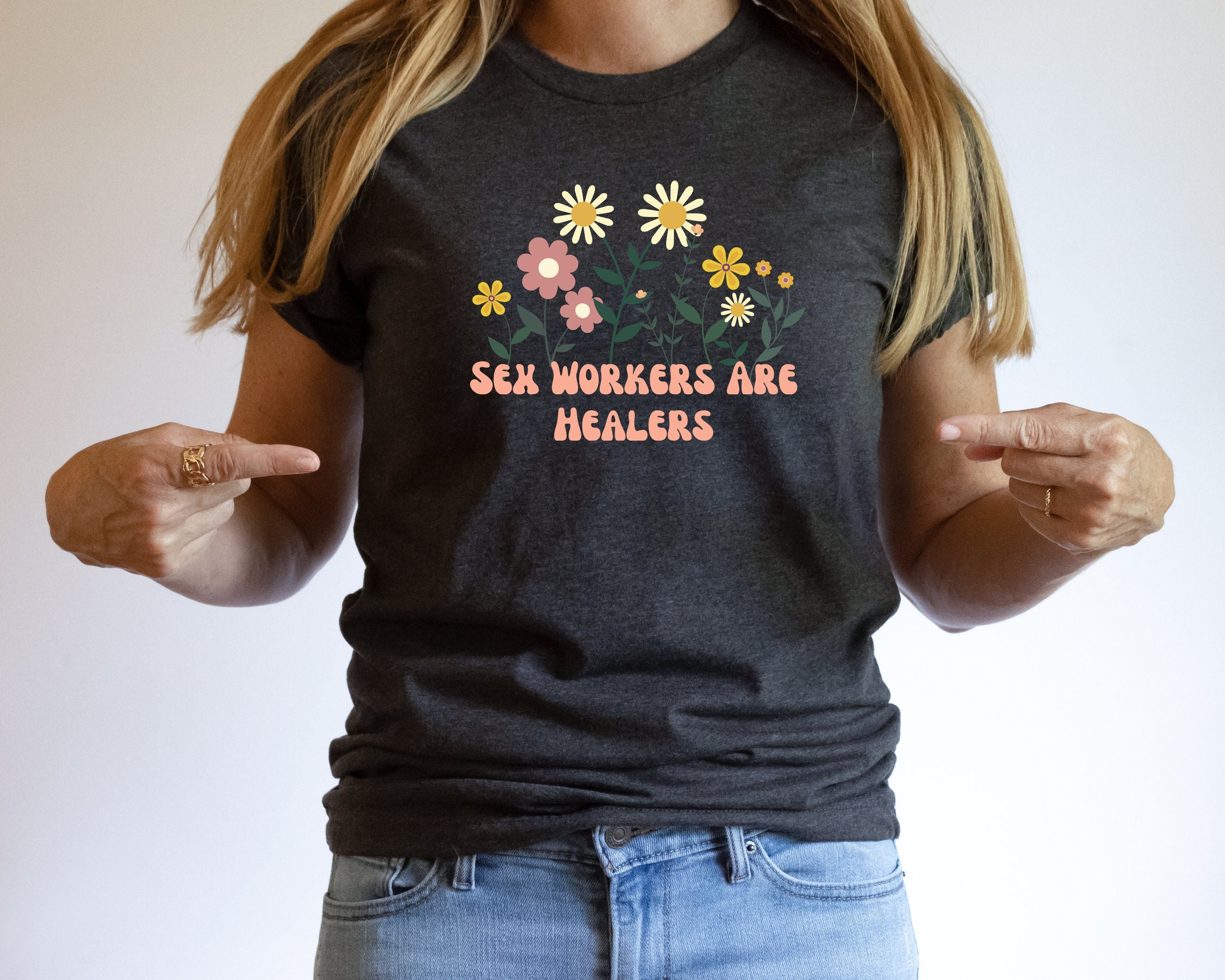 Sex Workers Are Healers Unisex T-shirt Sex Work Shirt