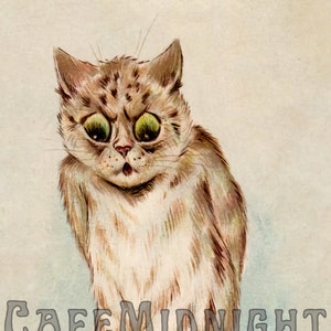 May include: A cartoon illustration of a cat with large, round eyes and a surprised expression. The cat is standing on its hind legs with its front paws raised. The cat is light brown with a white chest and a long tail. The image is titled "Cafe Midnight" and signed "Louis Wain".