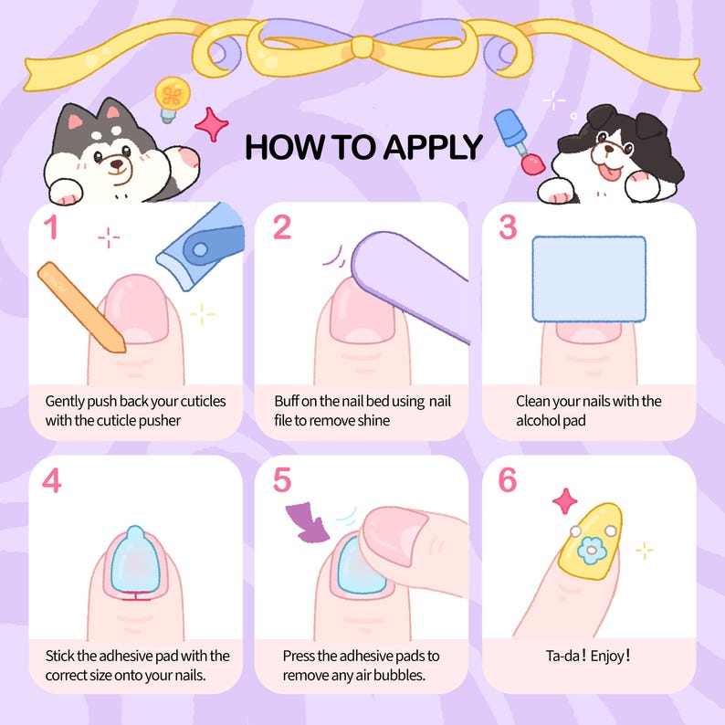 May include: Illustrated guide with steps for applying nail adhesive pads. Includes images of cuticle pusher, nail file, alcohol pad, and adhesive pad application. Features cartoon dog illustrations and text: "HOW TO APPLY".