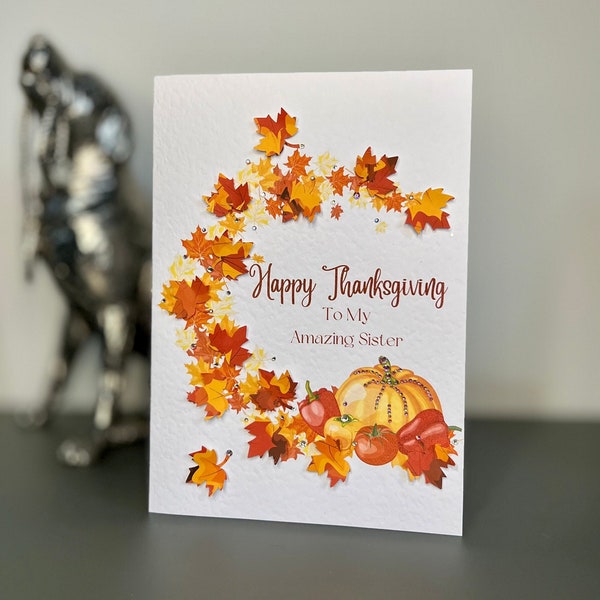SISTER THANKSGIVING Card, Happy Thanksgiving Card with 3D Leaves & Gems, Amazing Sister Thanksgiving Card, Thanksgiving Card For Sister