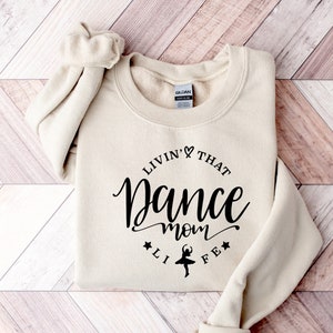 Living that Dance Mom Life Shirt,  Mama Squad Shirt,  Dance Mom Crew Shirt,  Gift For Dance Mom,  Ballet Mom Shirt,  Dance Season Shirt