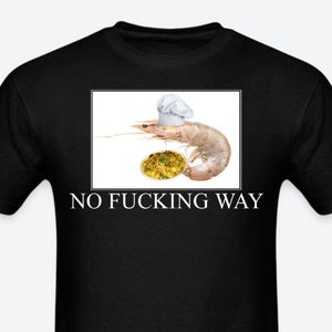 Shrimp Fried Rice, Funny Meme T-Shirt Joke Gift, Shitpost Gift for Friends