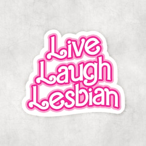 Live Laugh Lesbian | Lesbian Pride Pink Waterproof Stickers