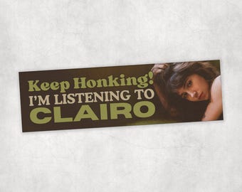 Keep Honking! I&#39;m Listening to Clairo – Charm Car Magnet