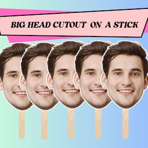 Face On A Stick, Big Head On A Stick, Real Life Size Cuts, Custom Face Cutout, Big Party, Custom Bachelorette Party, Bridal Party Props.