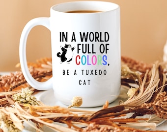 Tuxedo Cat Mug, Tuxedo Cat Gifts, Black and White Cat Mug,  Black Cat Mug, Cat Coffee Mug, Cat Lover Gift, Cat Mom Gift, Crazy Cat Lady