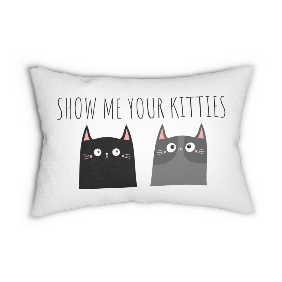 Show Me Your Kitties Long Lumbar Pillow Cat Pillow Trendy Etsy