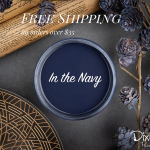 IN THE NAVY | Dixie Belle Chalk Mineral Paint | dark navy blue | Furniture Paint