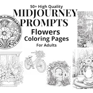 Coloring Page Prompts for Midjourney, Flower Midjourney Prompts, Prompts for Adult Coloring Pages, Midjourney Guide, Examples Included