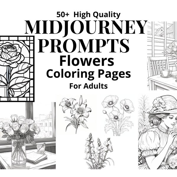 Coloring Page Prompts for Midjourney, Flower Midjourney Prompts, Prompts for Adult Coloring Pages, Midjourney Guide, Examples Included