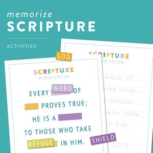 May include: Two white pages with text and colorful accents, labeled "Scripture Memorization." The text includes "Every word of proves true; He is a to those who take refuge in Him." The word "Scripture" is in large, colorful letters.