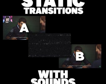 Static Transitions For Streams Short and Long (With Sounds)