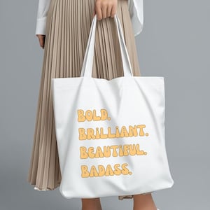 Bold. Brilliant. Beautiful. Badass. Tote Bag | Empowering Gift for Confident Women
