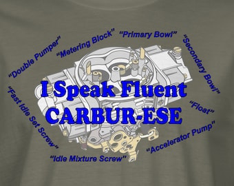 I Speak Fluent Carbur-ese Hotrod T-Shirt RM0326