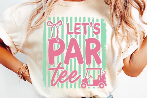 Girly Golf Par Tee PNG, Sublimation File, Shirt Graphic, Golf Girls Design
