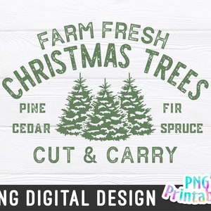 Farm Fresh Christmas Trees png - Christmas Sublimation - png Print File For Sublimation Or Print - SVG File - Download