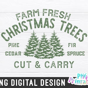 Farm Fresh Christmas Trees png - Christmas Sublimation - png Print File For Sublimation Or Print - SVG File - Download