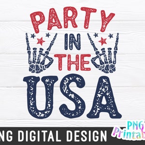Party In The USA png - Fourth of July png - Print File - July 4th Sublimation Design - Patriotic png - Digital Download