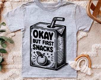 Okay But First Snacks - Lustiges Kleinkind png - Lustiges Sublimationsdesign - Digitaler Download