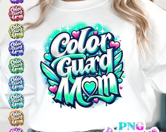 Color Guard Mom png - Color Guard png - Print File - Sublimation Design - Sports png - Digital Download
