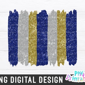 Brush Strokes Background png - Paint Strokes png - Print File - Glitter Sublimation - Blue, Silver and Gold - Sports png - Digital Download