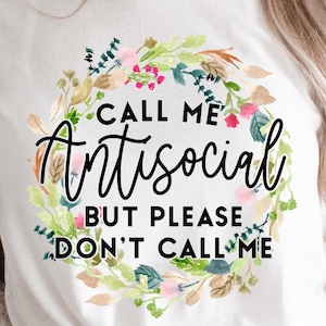 Call Me Antisocial png - Funny png - Print File - Funny Sublimation Design - Sarcastic png - Digital Download