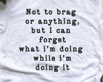 Not To Brag Or Anything png - Funny png - Print File - Funny Sublimation Design - Sarcastic png - Digital Download