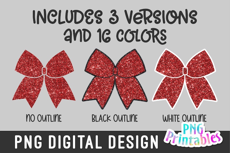 May include: Red glitter bow with three different outline options: no outline, black outline, and white outline.  Includes 3 versions and 16 colors. PNG Digital Design Printables.