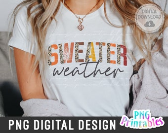 Sweater Weather png - Fall png - Print File - Fall Sublimation Design - Leopard Print png - Digital Download