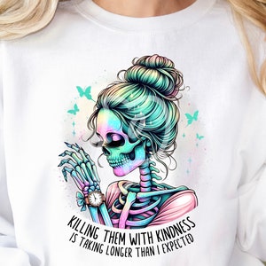 Killing Them With Kindness png - Zabawny png - Plik do druku - Zabawny projekt sublimacji - Koszulka png - Pobieranie cyfrowe