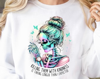 Killing Them With Kindness png - Funny png - Print File - Funny Sublimation Design - Shirt png - Digital Download