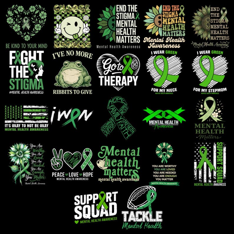 May include: A collection of graphic designs on a black background, promoting mental health awareness. Designs include ribbons, sunflowers, and text like "End the Stigma," "Mental Health Matters," and "Support Squad." The color scheme is primarily green and white.