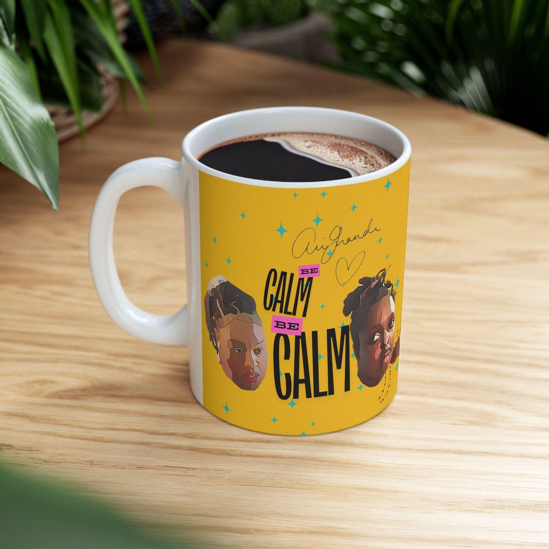 Shay and Bria Be Calm Ceramic Mug, 11oz, 15oz - Etsy