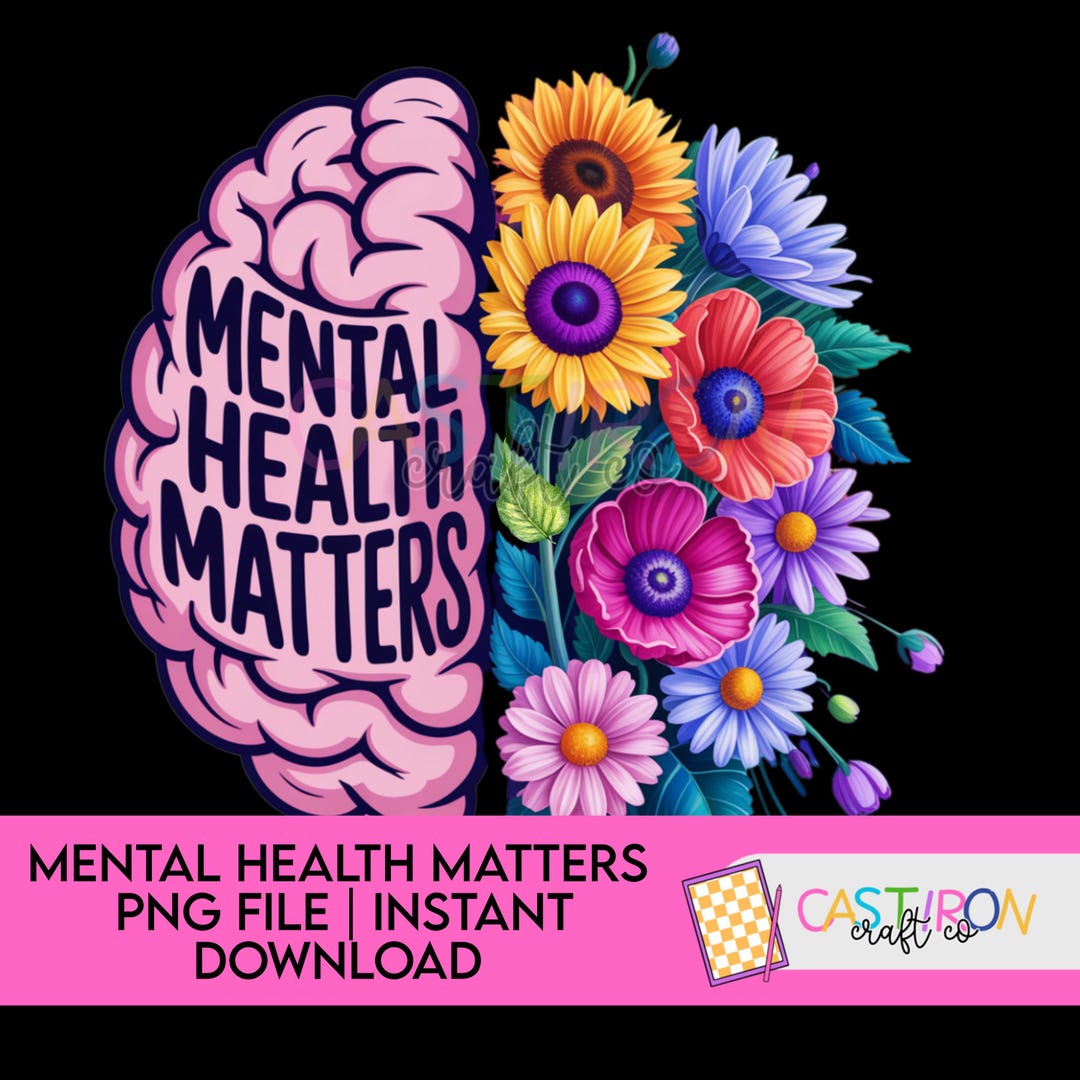 Mental Health Matters Brain and Flowers PNG Sublimation - Etsy