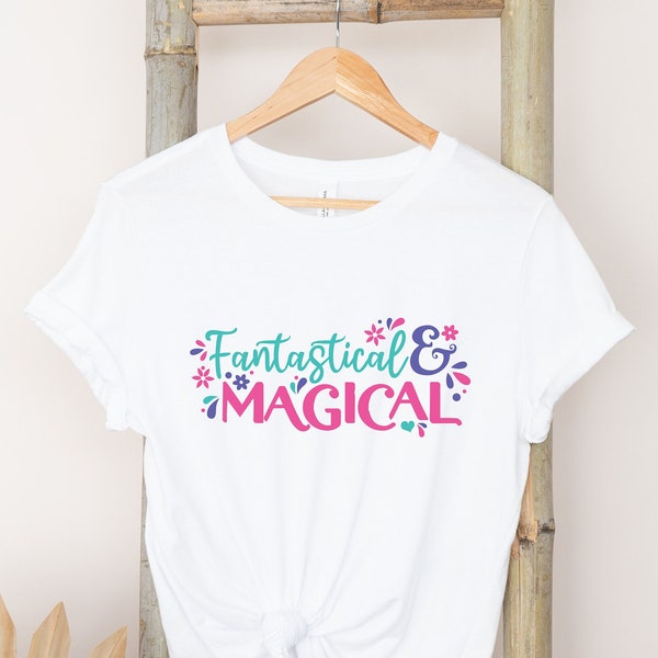 Fantastisches und Magisches Shirt, Encanto Shirt, Disney Prinzessin Shirt, Mickey Ohr Shirt, Disney Shirts, Disneyland Shirt, Disneyworld Shirt