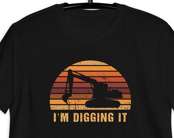 Excavator T-Shirt Excavator Gift Shirt, Excavator Shirt Retro Sun Shirt Gift For Men Construction Worker Shirt Dig It Shirt Construction