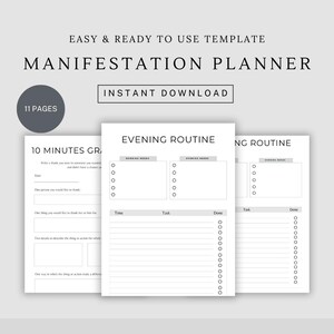 May include: A printable manifestation planner with 11 pages. The planner includes sections for a 10-minute gratitude practice, an evening routine, and a morning routine.